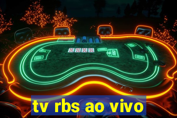 tv rbs ao vivo